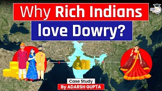 Why Dowry Trend is Increasing Among Rich Indians Dowry in India  UPSC Mains [upl. by Undis284]