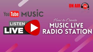 How to Create YouTube Music Radio Station 247 Live Broadcasting  Completely Free  Part 2 [upl. by Beverle]