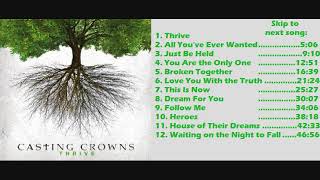 Casting Crowns  Thrive  Full Album [upl. by Nevaeh]