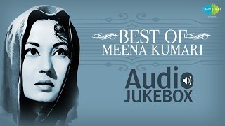 Hits Of Meena Kumari Vol 1  Ajeeb Dastan Hai Yeh  Ruk Ja Raat  Na Jao Saiyan  Audio Jukebox [upl. by Leftwich311]