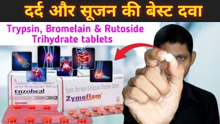 दर्द और सूजन की बेस्ट टैबलेट  trypsin bromelain rutoside trihydrate tablets  Enzoheal Tablet [upl. by Aicilat210]