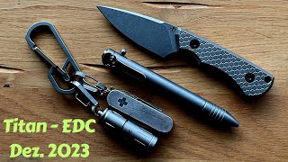 Titan EDC  Dezember 2023 [upl. by Bunny]