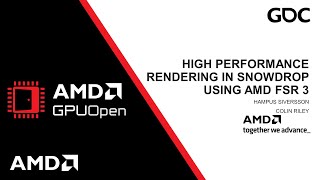 GDC 2024  High Performance Rendering in Snowdrop using AMD FidelityFX™ Super Resolution 3 FSR 3 [upl. by Anael]