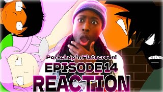 Porkchop n Flatscreen Episode 14 REACTION [upl. by Isla]