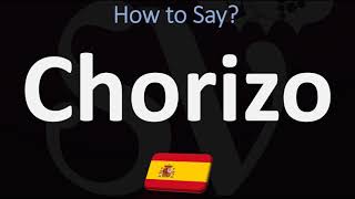 How to Pronounce Chorizo CORRECTLY  Spanish Food Pronunciation Guide [upl. by Reena]