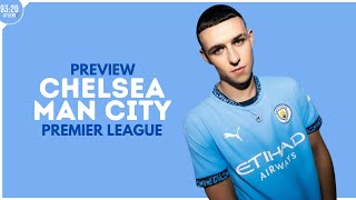 Chelsea vs Man City Match Preview  Premier League [upl. by Rosco]