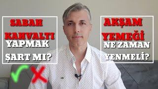 KAHVALTI MI ÖNEMLİ AKŞAM YEMEĞİ Mİ [upl. by Fraya229]