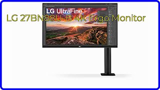 REVIEW 2024 LG 27BN88UB 4K Ergo Monitor ESSENTIAL details [upl. by Ahsinit853]