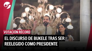 BUKELE REELEGIDO COMO PRESIDENTE DE EL SALVADOR con votación record I su discurso completo [upl. by Guyon]