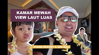 ROOM TOUR AYANA RESORT BALI KEREN GILA [upl. by Lieberman]