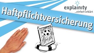 Die Haftpflichtversicherung einfach erklärt explainity® Erklärvideo [upl. by Llatsyrc]