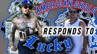 American Cholo Responds to Lucky from HoodStocks [upl. by Madelin]