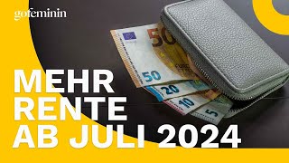 Bis zu 75 Prozent mehr Rente ab Juli 2024 – Wer hat Anspruch darauf [upl. by Annoynek849]