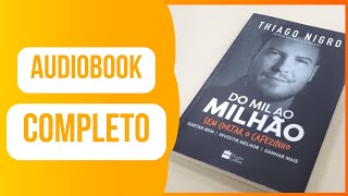 AUDIOBOOK COMPLETO Do Mil ao Milhão Sem Cortar o Cafezinho  Primo Rico [upl. by Torruella]