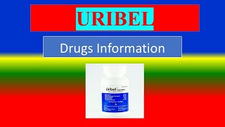 URIBEL  Generic Name  Brand Names How to use Precautions Side Effects [upl. by Anniram]