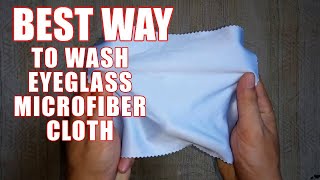 How to Clean Glasses Cloth  The Best Way to Wash Microfiber Eyeglass Cleaning Cloths [upl. by Florence]