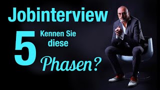 Vorstellungsgespräch Kennen Sie diese 5 Phasen [upl. by Jaal880]