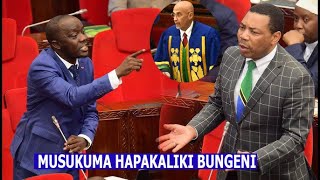 MUSUKUMA AKIAMCHA BUNGENI HAPAKALIKI HILI SWALA LA MUDA SANA [upl. by Santini]