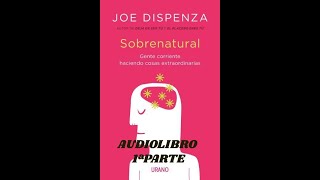 SOBRENATURAL AUDIOLIBRO 1ªPARTE DISPENZA Suscríbete [upl. by Phionna278]