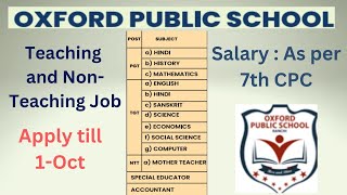 OXFORD PUBLIC SCHOOL  Teaching and NonTeaching Job [upl. by White59]