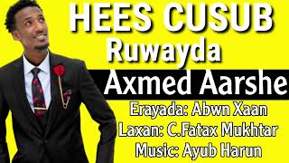 Axmed Aarshe Hees Cusub Ruwayda 2022 [upl. by Seel]