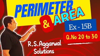 Perimeter amp Area for Class 10  RSAggarwal Solutions  Quadrilateral [upl. by Aittam715]