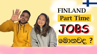 What are the PART TIME JOBS In Finland 🇫🇮  And How to Find a Jobs  Sinhala Vlog  Vlog 06 [upl. by Rednijar]