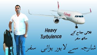 Travelling SHJ to LHE  Sharjah Say Lahore Fly Jinnah Ka Safar  Turbulence turbulence flyjinnah [upl. by Najib]