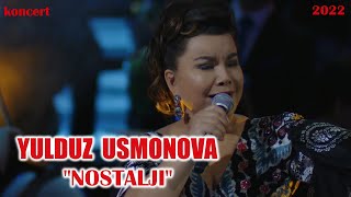 Yulduz Usmonova  Nostalji konsert dasturi 2022 [upl. by Silvester]