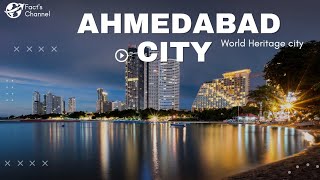 Ahmedabad Facts About The Ahmedabad City You Didnt Know। Ahmedabad city 2022। [upl. by Zanahs]