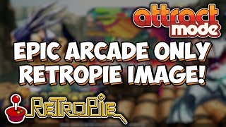 Epic RetroPie Attract Mode 32GB Arcade Only Pi 3 Image Build Dynamo Arcade First Look [upl. by Eirelam]