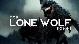 Top Lone Wolf Songs LYRICS [upl. by Madeline]