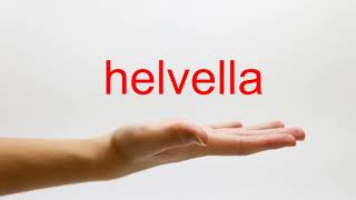 How to Pronounce helvella  American English [upl. by Odlauso]