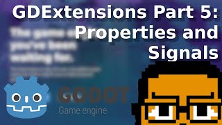 Godot Properties and Signals  GDExtensions PART 5 [upl. by Muriel]