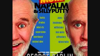 George Carlin  More Napalm and Silly Putty [upl. by Kalinda]