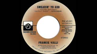 1975 HITS ARCHIVE Swearin’ To God  Frankie Valli stereo 45 single version [upl. by Sandry]