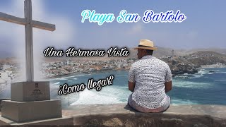 ✅ COMO LLEGAR A PLAYA SAN BARTOLO🏖  Una HERMOSA Vista con poco presupuesto 🪂 [upl. by Aicilehp]