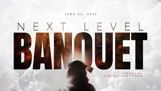 NEXTLEVEL BANQUET SERVICE  23 JUNE 2024  FAITH TABERNACLE OTA [upl. by Sheela]