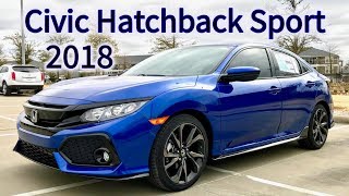 Start Up amp Review  Honda Civic Hatchback Sport 2018 Review [upl. by Adnahsor250]