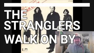 The Stranglers  Walk On By  Reaction [upl. by Kcirddet931]