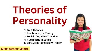 Theories of Personality  Personality Theories [upl. by Annayehc]