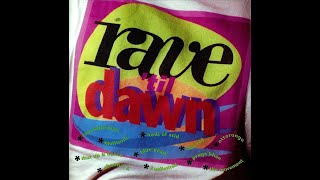 1992 Rave til Dawn Original Version [upl. by Borroff]