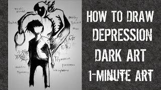 DEPRESSION DARK ART  HOW TO DRAW  1Minute Art [upl. by Erdeid131]