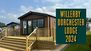 Willerby Dorchester Lodge 2024 [upl. by Eletnahc499]