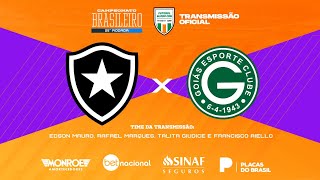 BOTAFOGO X GOIÁS  Ao Vivo TRANSMISSÃO OFICIAL Narração EDSON MAURO  Futebol Globo CBN [upl. by Spark]