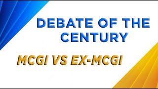 Debate of the Century  MCGI vs ExMCGI [upl. by Lobell]