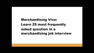 Merchandising Viva Learn 25 most frequently asked question in a merchandising job interview [upl. by Norrehs205]