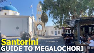 Megalochori Santorini  Restaurants Hotels amp Village Orientation [upl. by Garrity]