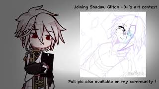 Shadow Glitch 0 Art Contest Submission  ItzShadowsGlitch artconShadowsG [upl. by Isolt]