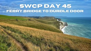 SWCP Day 45 Ferry Bridge to Durdle Door 4K [upl. by Goodill]